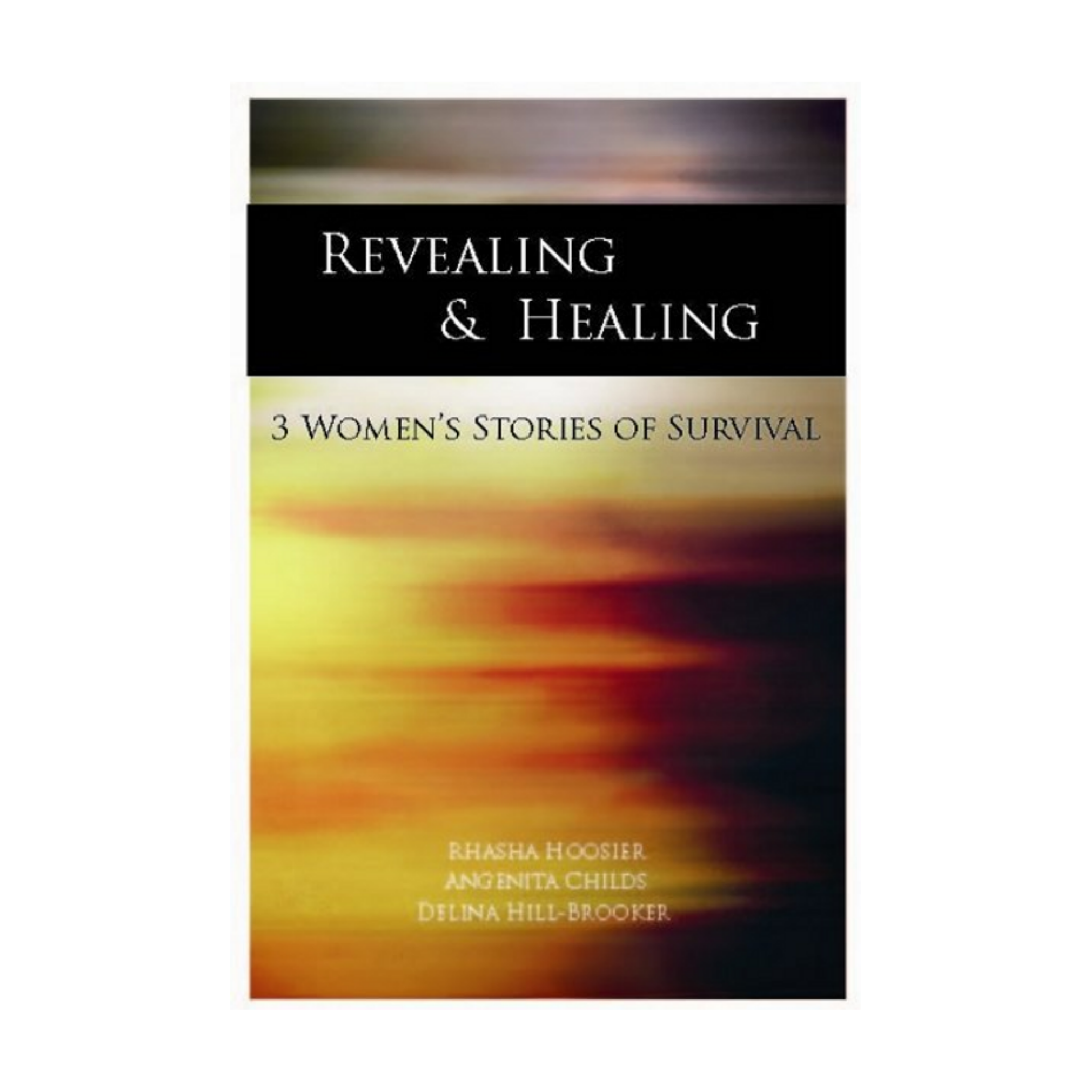 Book cover of Revealing & Healing by Delina Hill-Brooker